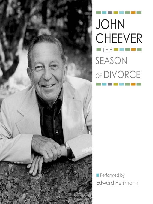 Title details for The Season of Divorce by John Cheever - Wait list
